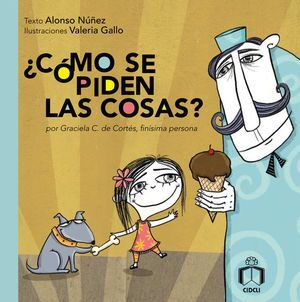 COMO SE PIDEN LAS COSAS