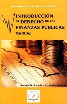 INTRODUCCION AL DERECHO DE LAS FINANZAS PUBLICAS