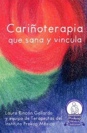 CARIÑOTERAPIA QUE SANA Y VINVULA