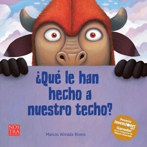 ¿QUÉ LE HAN HECHO A NUESTRO TECHO?