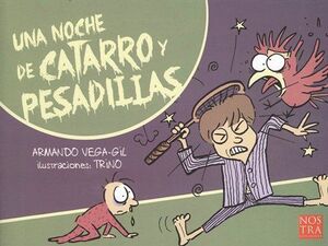 UNA NOCHE DE CATARRO Y PESADILLAS