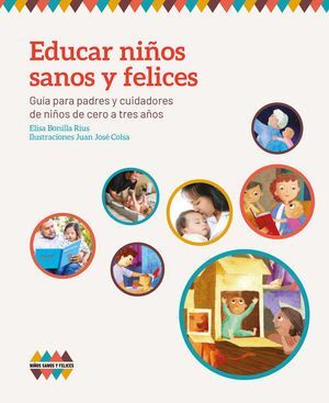 EDUCAR NIÑOS SANOS Y FELICES