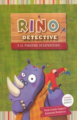 RINO DETECTIVE... Y EL PINGÜINO DESAPARECIDO