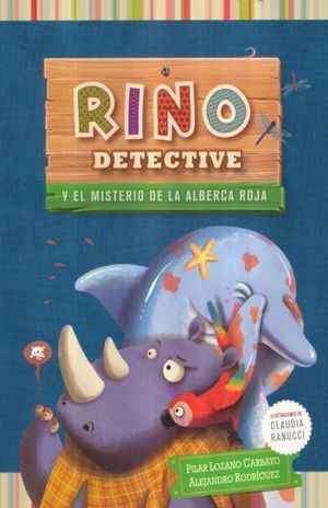 RINO DETECTIVE Y EL MISTERIO DE LA ALBERCA ROJA