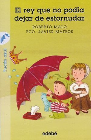 REY QUE NO PODÍA DEJAR DE ESTORNUDAR, EL