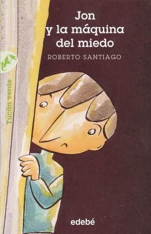 JON Y LA MÁQUINA DEL MIEDO