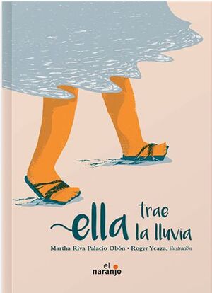  ELLA TRAE LA LLUVIA. RIVA PALACIO OBÓN, MARTHA.   Librería El Bazar del Libro