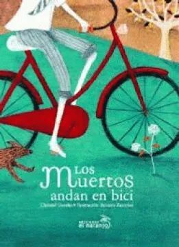 LOS MUERTOS ANDAN EN BICI