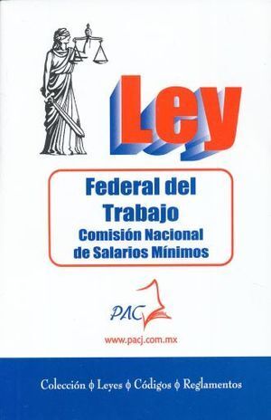 LEY FEDERAL DEL TRABAJO CON SALARIOS MÍNIMOS