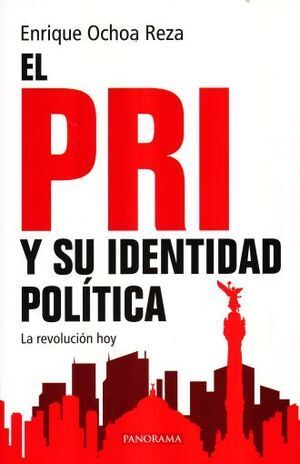 PRI Y SU IDENTIDAD POLÍTICA