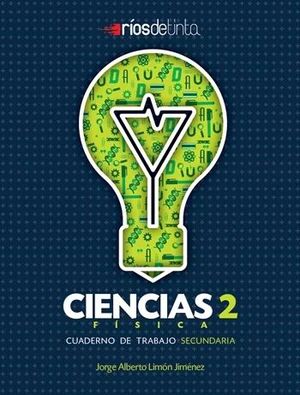 CIENCIAS 2 FÍSICA CUADERNO DE TRABAJO