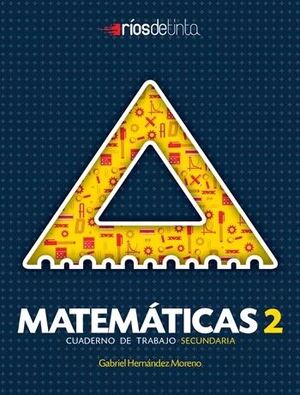 MATEMÁTICAS 2 CUADERNO DE TRABAJO