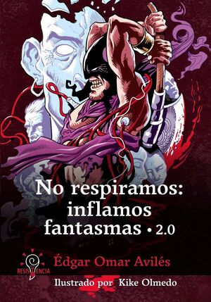 NO RESPIRAMOS: INFLAMOS FANTAMAS. 2.0