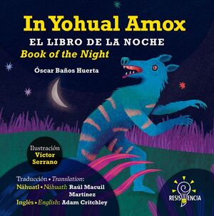 LIBRO DE LA NOCHE, EL / IN YOUAL AMOX / BOOK OF THE NIGHT