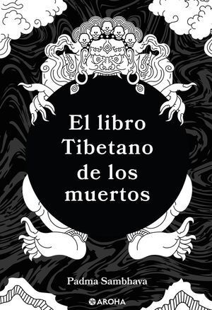 LIBRO TIBETANO DE LOS MUERTOS, EL