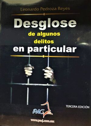 DESGLOSE DE ALGUNOS DELITOS EN PARTICULAR