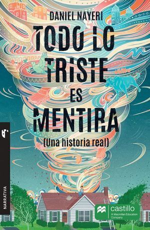 TODO LO TRISTE ES MENTIRA (UNA HISTORIA REAL)