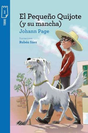 PEQUEÑO QUIJOTE (Y SU MANCHA), EL