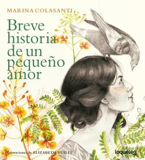 BREVE HISTORIA DE UN PEQUEÑO AMOR