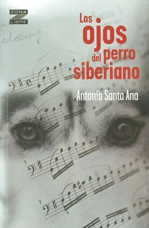 OJOS DEL PERRO SIBERIANO, LOS