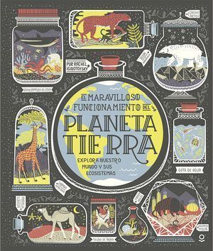 MARAVILLOSO FUNCIONAMIENTO DEL PLANETA TIERRA, EL