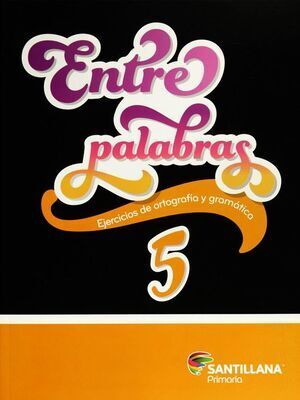 ENTRE PALABRAS 5 PRIMARIA