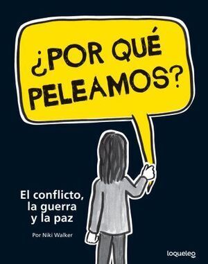 ¿POR QUÉ PELEAMOS?
