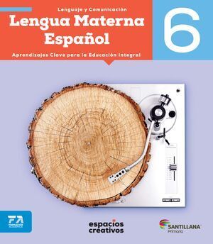 LENGUA MATERNA ESPAÑOL 6 PRIMARIA