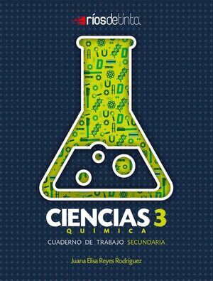 CIENCIAS 3 QUÍMICA CUADERNO DE TRABAJO