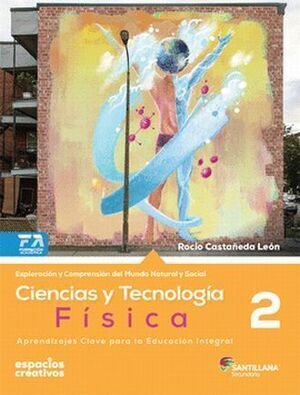 CIENCIAS Y TECNOLOGÍA 2 FÍSICA