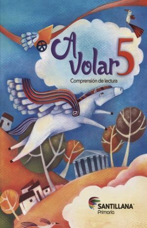 A VOLAR 5 COMPRENSIÓN DE LECTURA