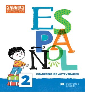 ESPAÑOL 2 SABERES FUNDAMENTALES PRIMARIA