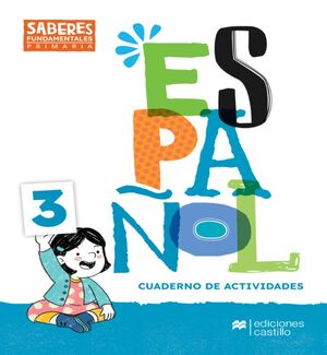 ESPAÑOL 3 SABERES FUNDAMENTALES PRIMARIA