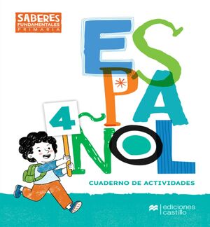 ESPAÑOL 4 SABERES FUNDAMENTALES PRIMARIA