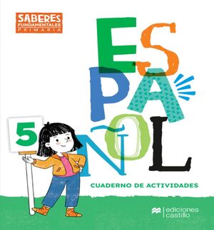 ESPAÑOL 5 SABERES FUNDAMENTALES PRIMARIA