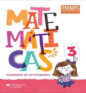 MATEMÁTICAS 3 SABERES FUNDAMENTALES PRIMARIA