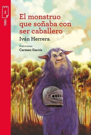 MONSTRUO QUE SOÑABA CON SER CABALLERO, EL