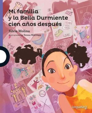 MI FAMILIA Y LA BELLA DURMIENTE CIEN AÑOS DESPUÉS 2 ED