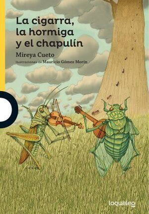 CIGARRA, LA HORMIGA Y EL CHAPULÍN, LA 2ED
