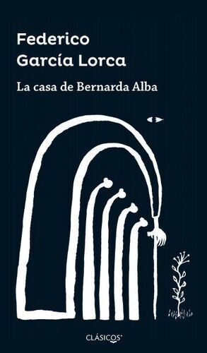 CASA DE BERNARDA ALBA, LA