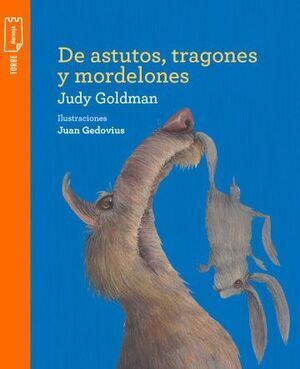 DE ASTUTOS, TRAGONES Y MORDELONES