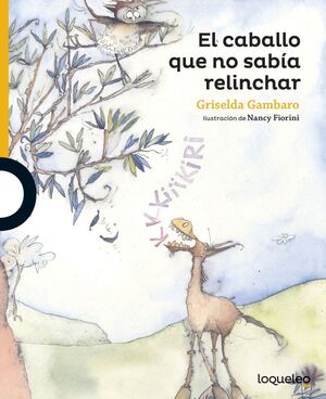 CABALLO QUE NO SABÍA RELINCHAR, EL