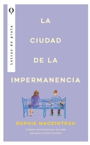 CIUDAD DE LA IMPERMANENCIA, LA