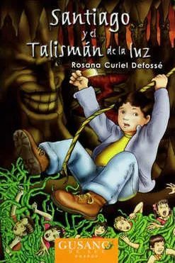 SANTIAGO Y EL TALISMÁN DE LA LUZ