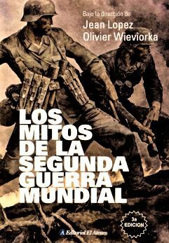 MITOS DE LA SEGUNDA GUERRA MUNDIAL, LOS