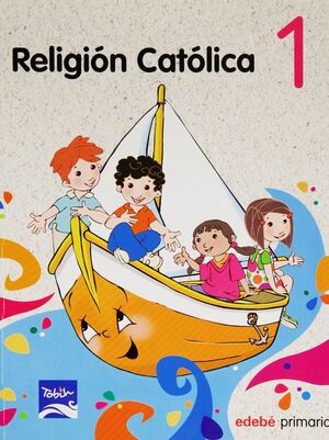 TOBIH 1 PRIMARIA RELIGIÓN CATÓLICA