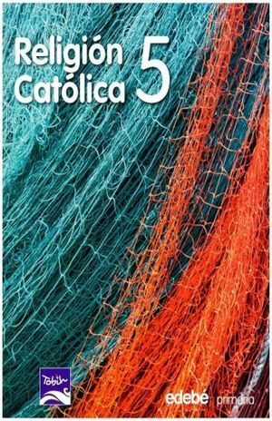 TOBIH 5 PRIMARIA RELIGIÓN CATÓLICA