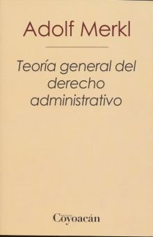 TEORIA GENERAL DEL DERECHO ADMINISTRATIVO