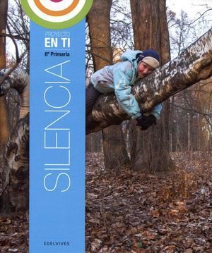 PROYECTO EN TI 6 PRIMARIA. SILENCÍA