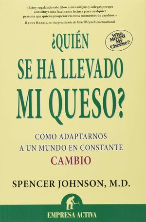 ¿QUIÉN SE HA LLEVADO MI QUESO?